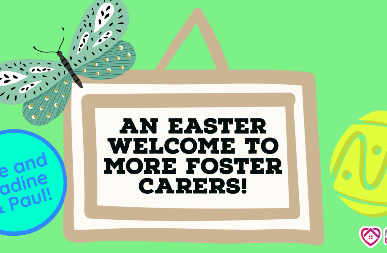 More Fostering Families join us this Easter